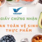 lợi ích khi sử dụng dịch vụ xin cấp giấy chứng nhận an toàn thực phẩm của VINASER