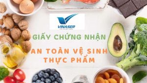 lợi ích khi sử dụng dịch vụ xin cấp giấy chứng nhận an toàn thực phẩm của VINASER