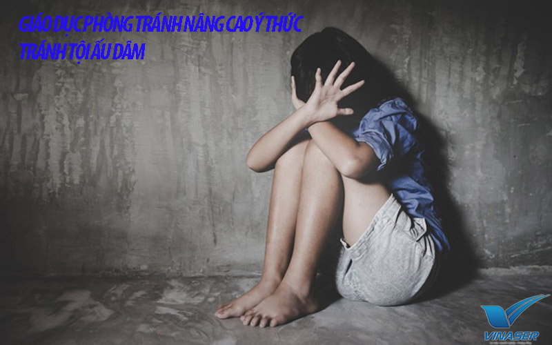 Hãy cùng chung tay phòng tránh tội ấu dâm Hãy cùng chung tay phòng tránh tội ấu dâm