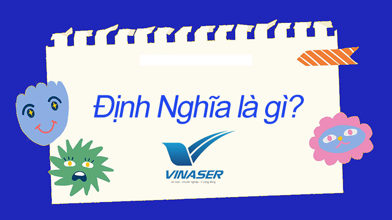 Định nghĩa là gì? Định nghĩa là gì?