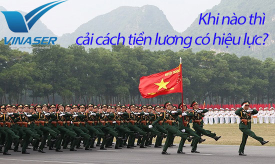 Bảng lương mới của quân đội được xây dựng như nào? Bảng lương mới của quân đội được xây dựng như nào?