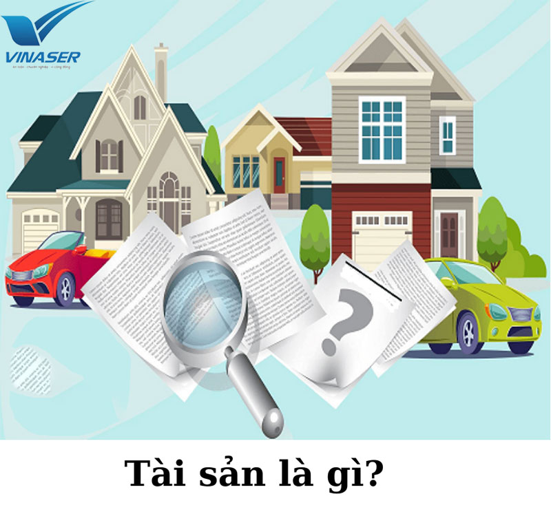 Tài sản là gì? Tài sản là gì?
