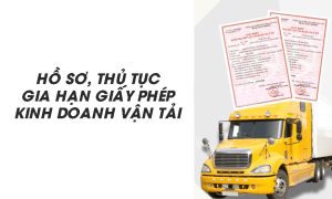 Cần nắm rõ về hồ sơ, thủ tục gia hạn giấy phép kinh doanh